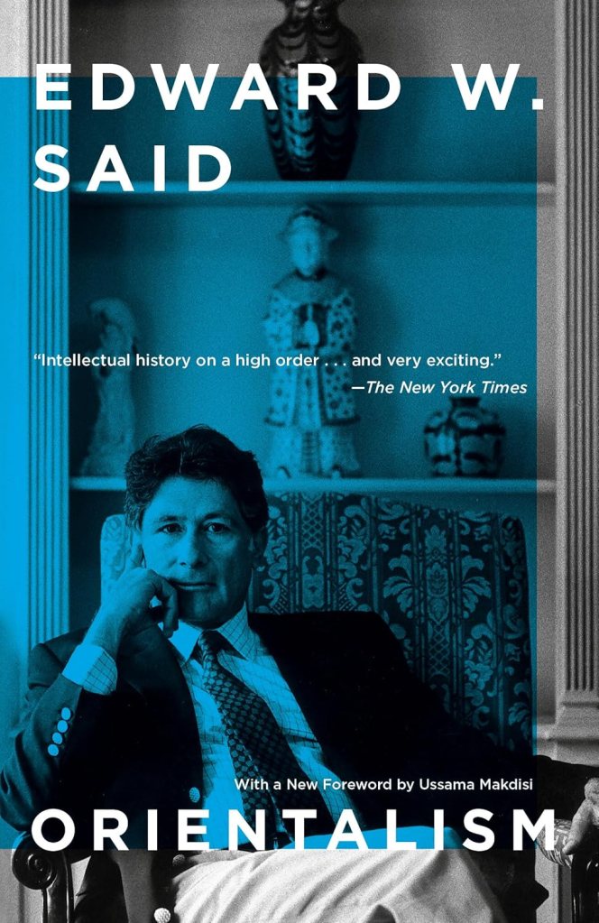 Book cover featuring Edward W. Said, with the title 'Orientalism' prominently displayed. The background includes decorative objects on shelves, and a quote from The New York Times describing the work.