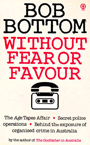 Book cover of 'Without Fear or Favour' by Bob Bottom, featuring a graphic of a cassette tape and the subtitle about police operations and organised crime in Australia.