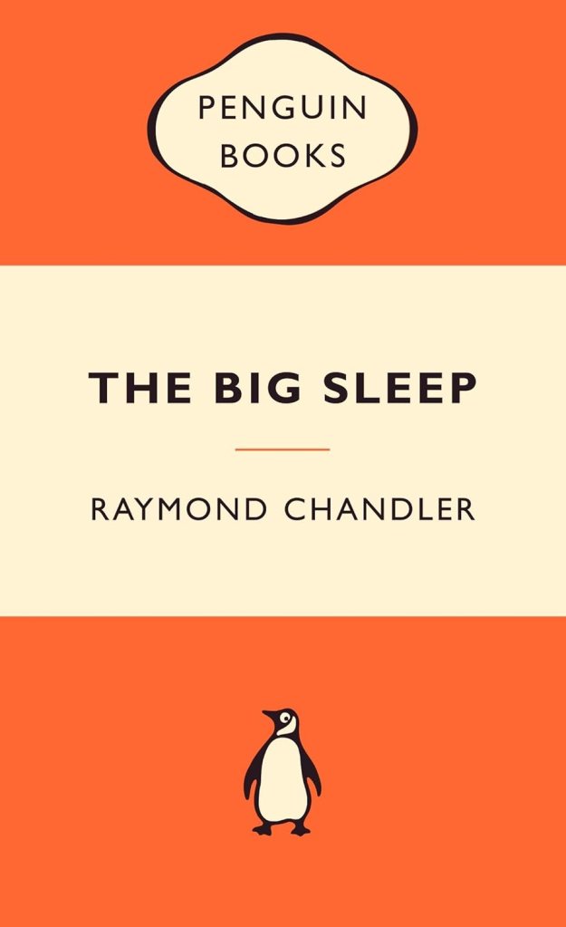 Book cover for 'The Big Sleep' by Raymond Chandler, featuring the Penguin Books logo on an orange background.