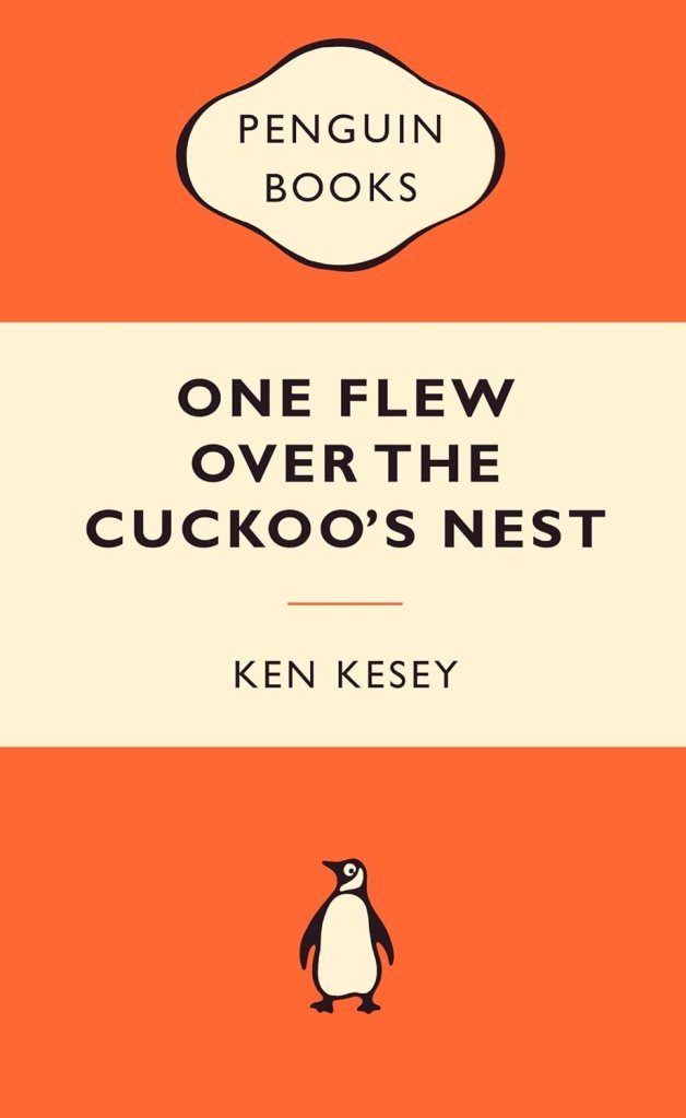 Cover of 'One Flew Over the Cuckoo's Nest' by Ken Kesey, featuring the Penguin Books logo and an orange background.