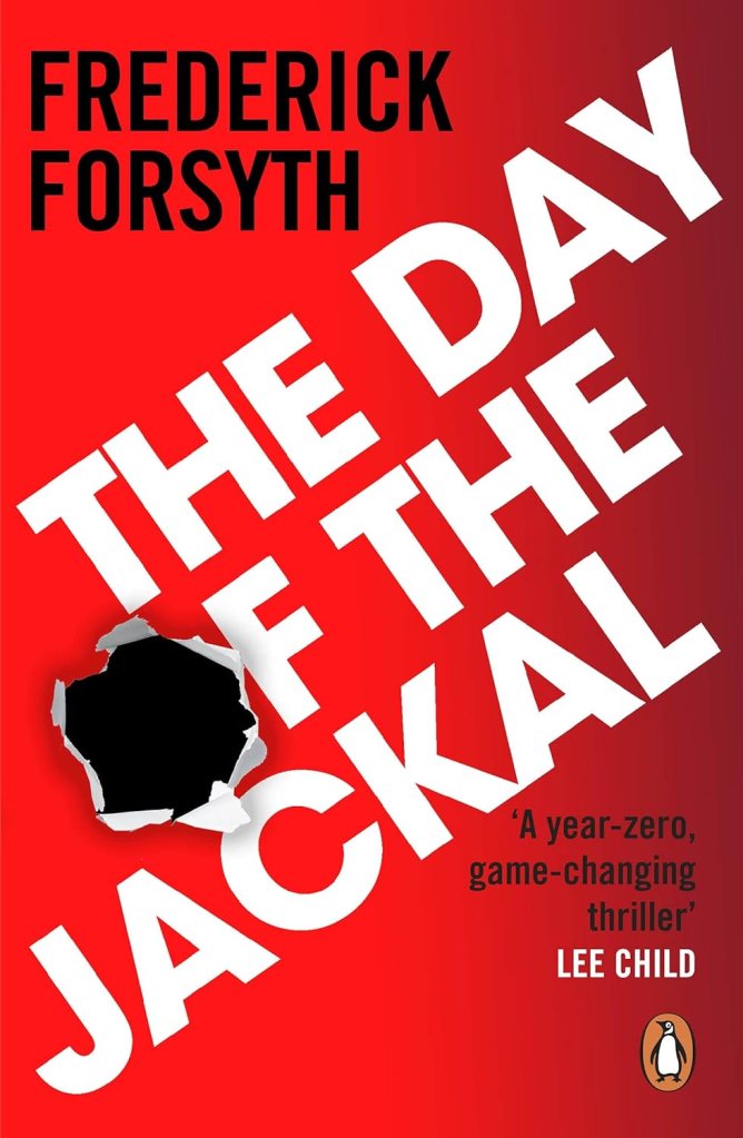 Cover of 'The Day of the Jackal' by Frederick Forsyth featuring bold red and white typography with a bullet hole effect.