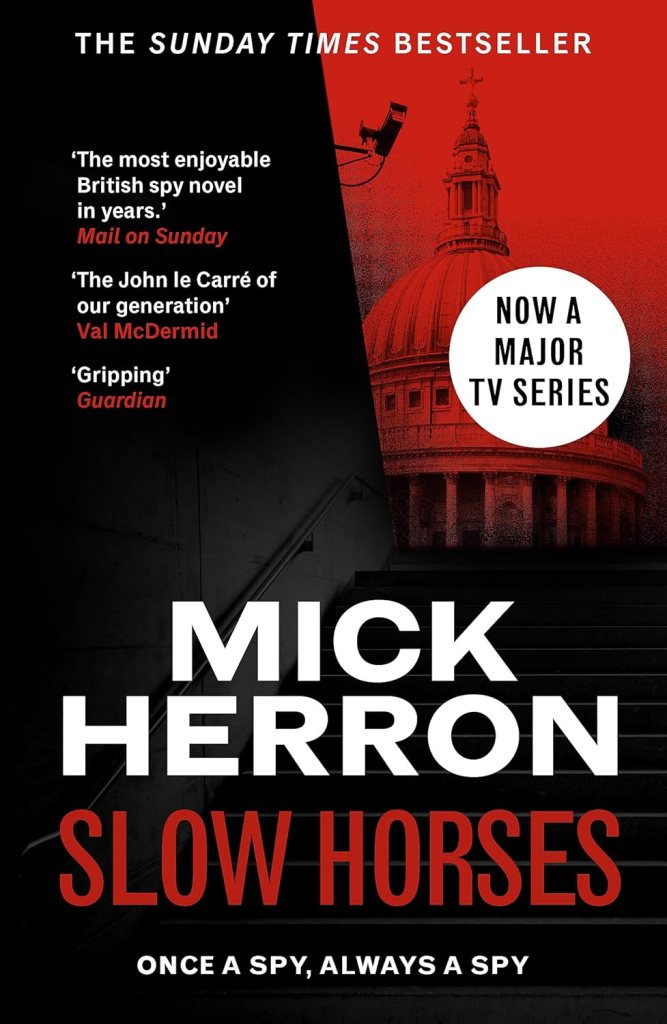 Book cover of 'Slow Horses' by Mick Herron featuring bold text and a dark background with architectural elements.