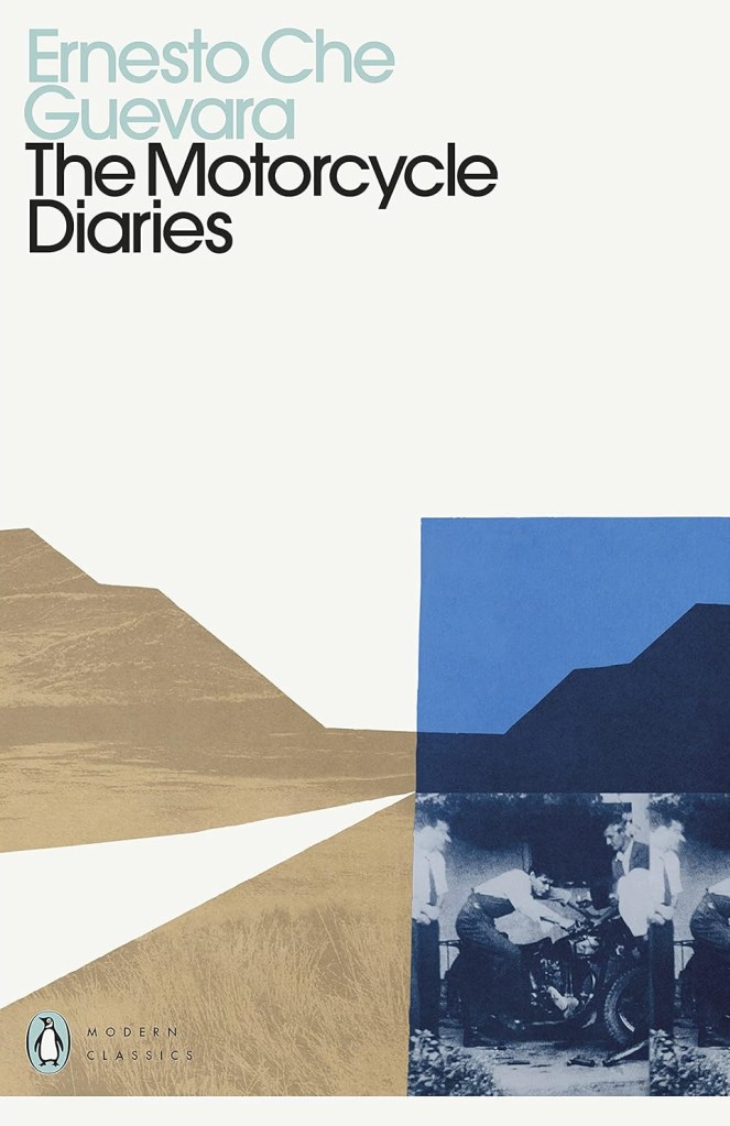 Cover of 'The Motorcycle Diaries' by Ernesto Che Guevara featuring graphic illustrations and a photograph of Guevara with a motorcycle.