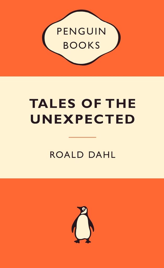 Cover of 'Tales of the Unexpected' by Roald Dahl, published by Penguin Books. The background is orange with a cream centre featuring the title and author's name, alongside a small penguin logo.