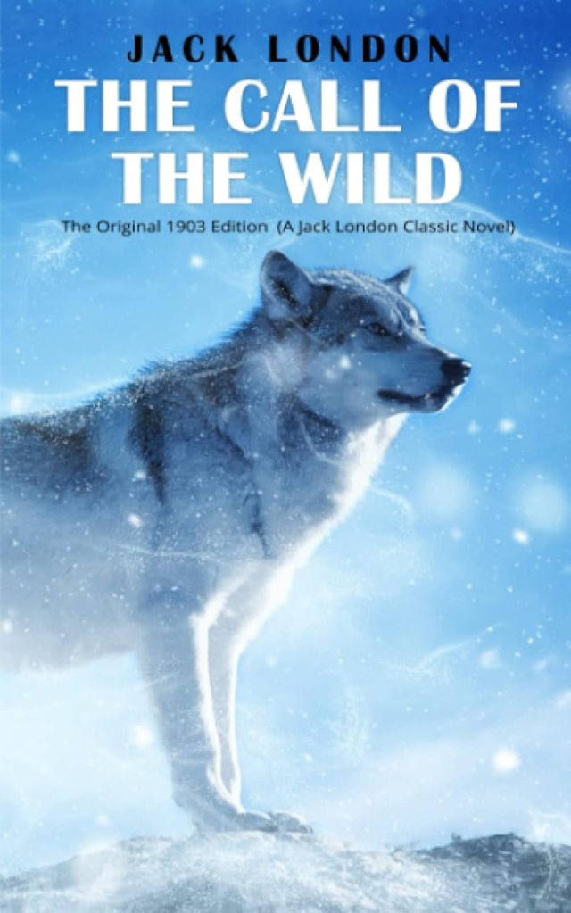 Book cover of 'The Call of the Wild' by Jack London, featuring a white wolf against a snowy background.