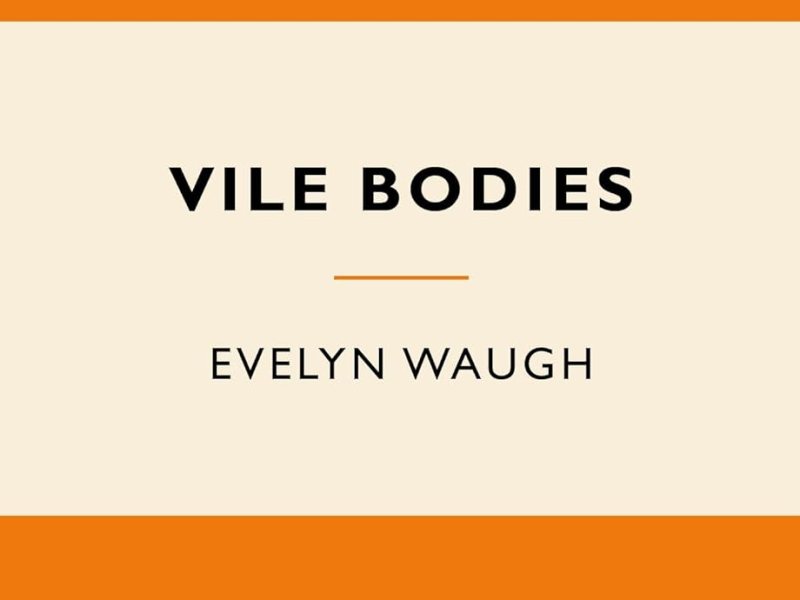 Vile bodies