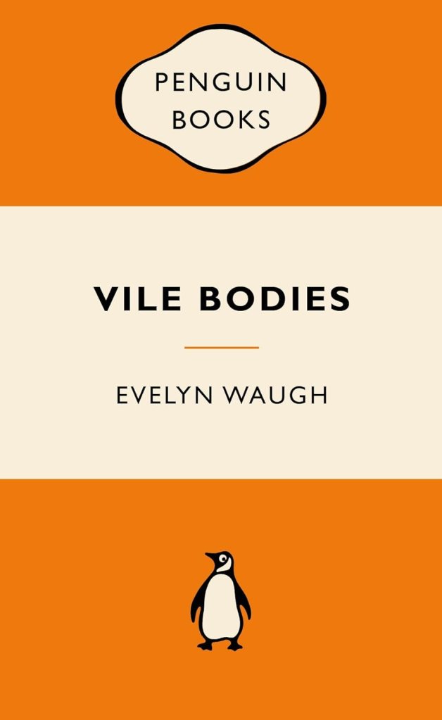 Cover of the book 'Vile Bodies' by Evelyn Waugh, published by Penguin Books, featuring an orange background, the title in bold black letters, and a small penguin logo.
