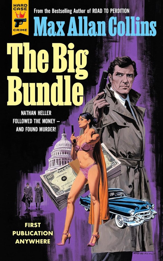A book cover for 'The Big Bundle' by Max Allan Collins, featuring a detective in a trench coat, a woman in lingerie holding a gun, and images of money and a classic car.
