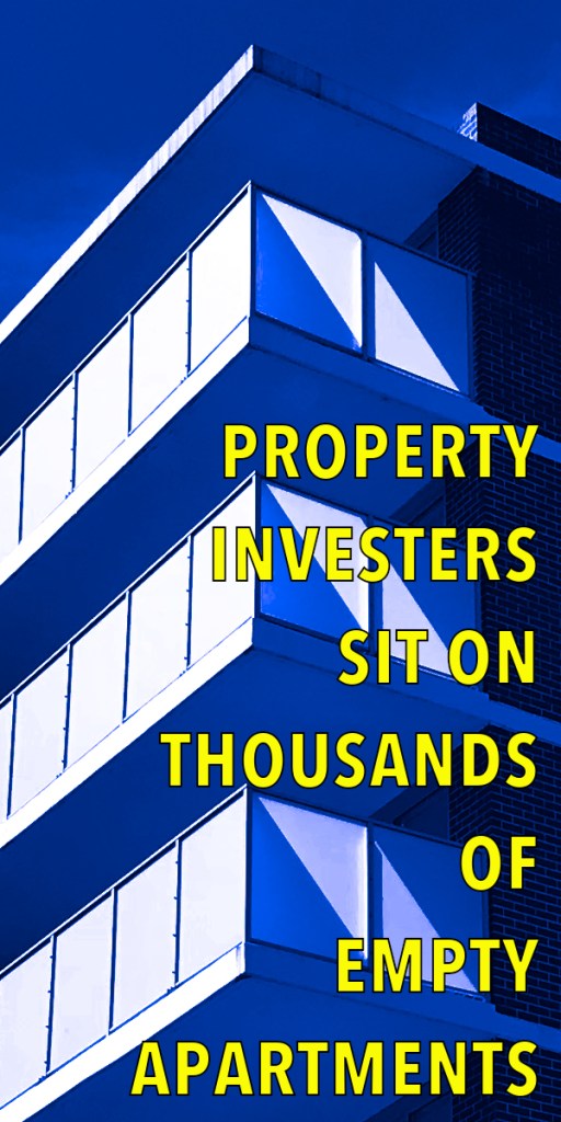 A modern building with balconies, featuring bold text overlay that reads 'PROPERTY INVESTERS SIT ON THOUSANDS OF EMPTY APARTMENTS'.