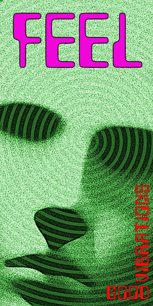 An abstract, stylised face with green tones and swirling striped patterns, featuring the words 'FEEL' in bold pink and 'GOOD VIBRATIONS' in red.