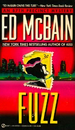 Book cover for 'Fuzz', an 87th Precinct mystery by Ed McBain, featuring a graphic design with bold typography, a silhouette of a figure, and urban skyline in the background.